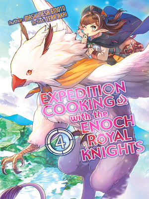 cover image of Expedition Cooking with the Enoch Royal Knights, Volume 4